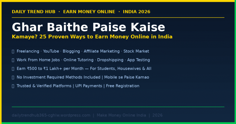 Ghar Baithe Paise Kaise Kamaye Earn Money Online India 2026 — Daily Trend Hub
